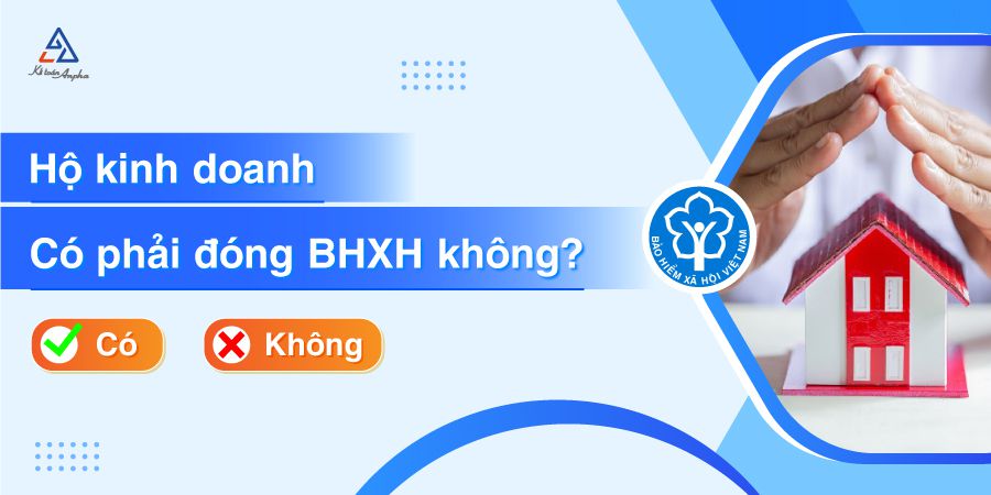 Dịch vụ Quản lý BHXH cho Hộ kinh doanh: Giữ chân nhân sự, An tâm pháp lý